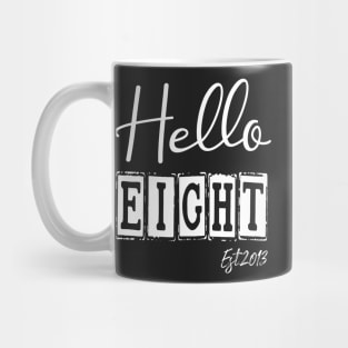 Hello Eight Est.2013 8th Funny Birthday Mug